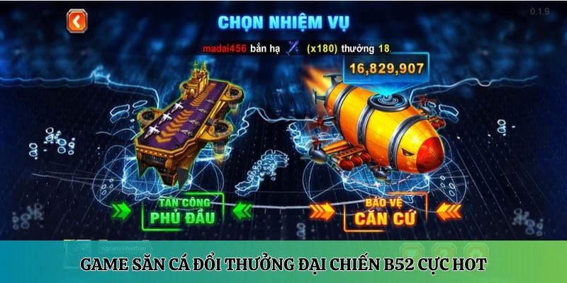 Game săn cá ăn tiền đại chiến B52 cực hot