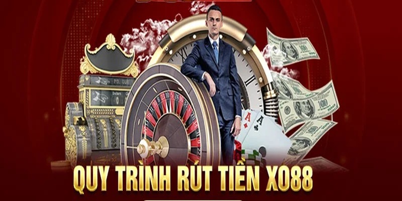 Hướng dẫn rút tiền XO88 bằng những quy trình chi tiết.