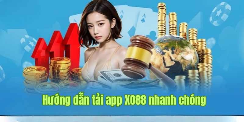 Bài viết hướng dẫn về quy trình tải app cá cược XO88