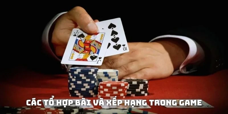 Các tổ hợp bài và xếp hạng của chúng trong game